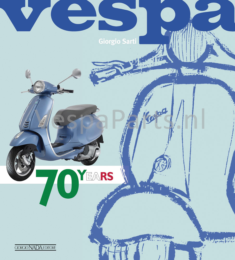 Boek Vespa 70 Jaar door Giorgio Sarti NIEUW - Ves-Parts.com